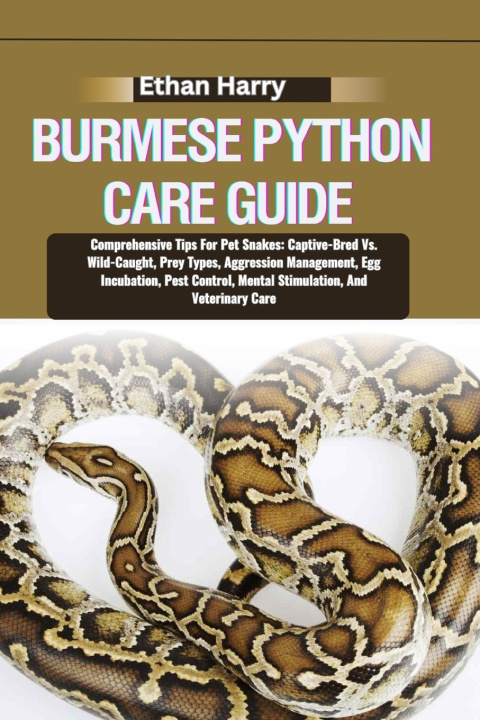 Könyv BURMESE PYTHON CARE GUIDE Ethan Harry