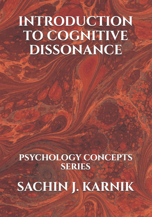 Kniha INTRODUCTION TO COGNITIVE DISSONANCE SACHIN J. KARNIK
