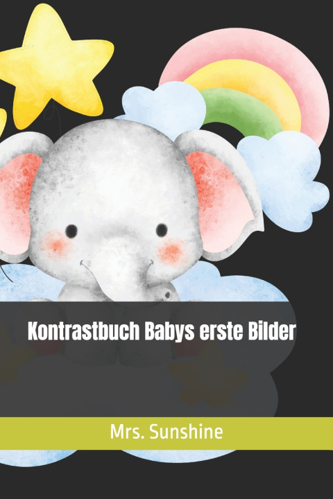 Kniha Kontrastbuch Babys erste Bilder Mrs. Sunshine