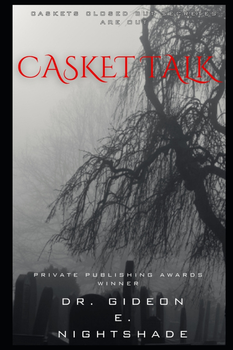 Kniha Casket Talk Dr. Gideon E. Nightshade