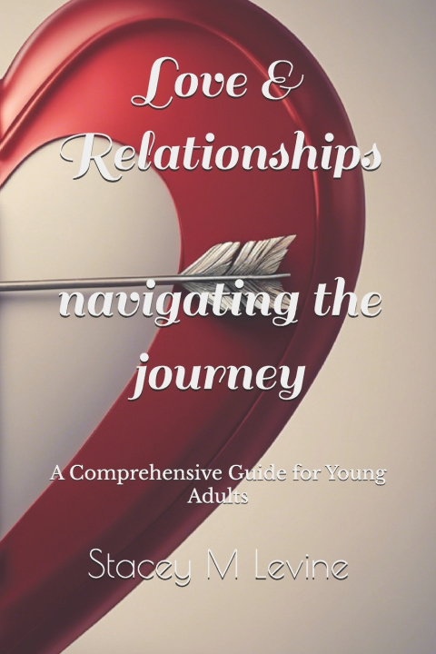 Kniha Love & Relationships Stacey M Levine