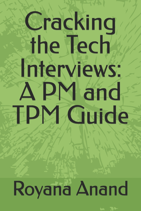Kniha Cracking the Tech Interviews Royana Anand