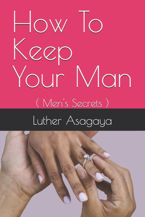 Kniha How To Keep Your Man Luther Collins Jenyuei Asagaya