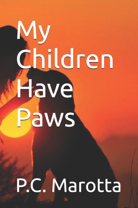 Kniha My Children Have Paws P.C. Marotta