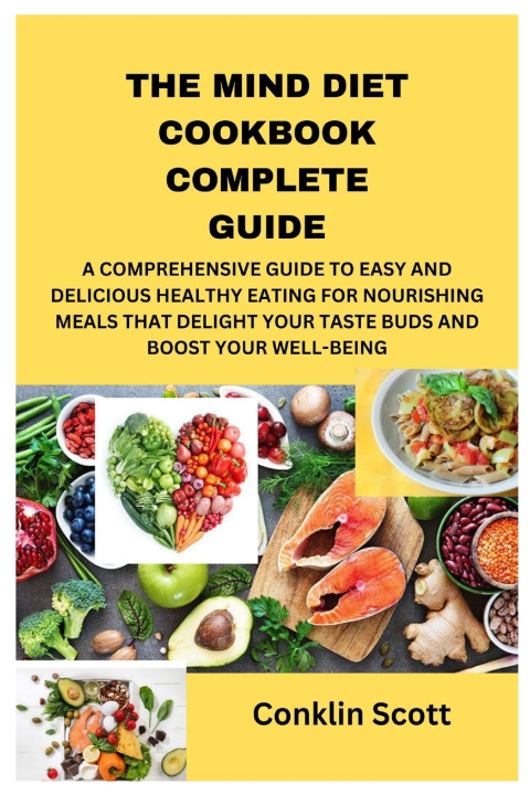 Kniha THE MIND DIET COOKBOOK COMPLETE GUIDE Conklin Scott