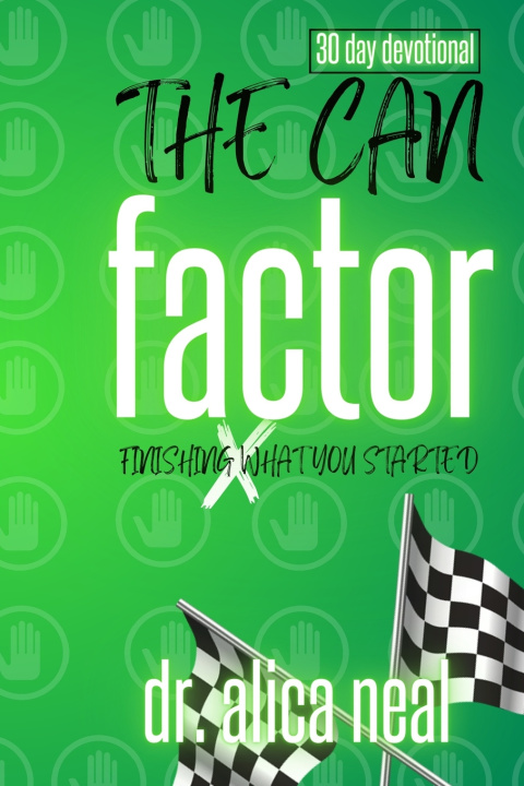 Kniha The CAN Factor (30 Day Devotional) Alica Neal