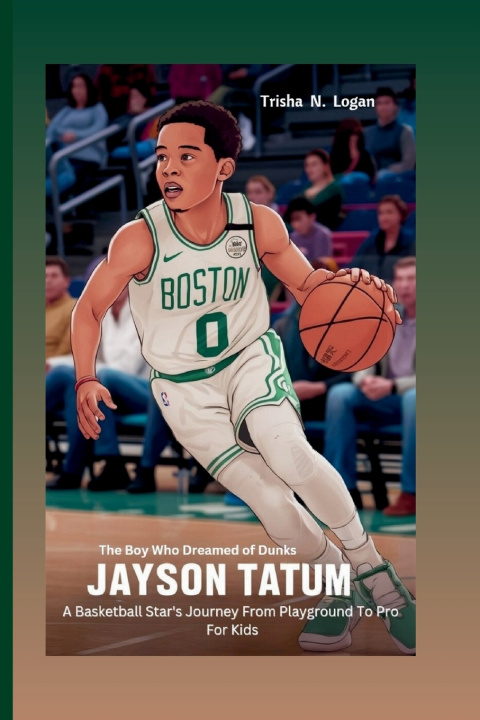 Kniha Jayson Tatum Trisha N. Logan