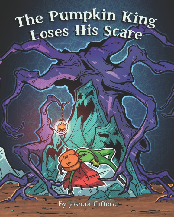 Kniha The Pumpkin King Loses His Scare Joshua Gifford
