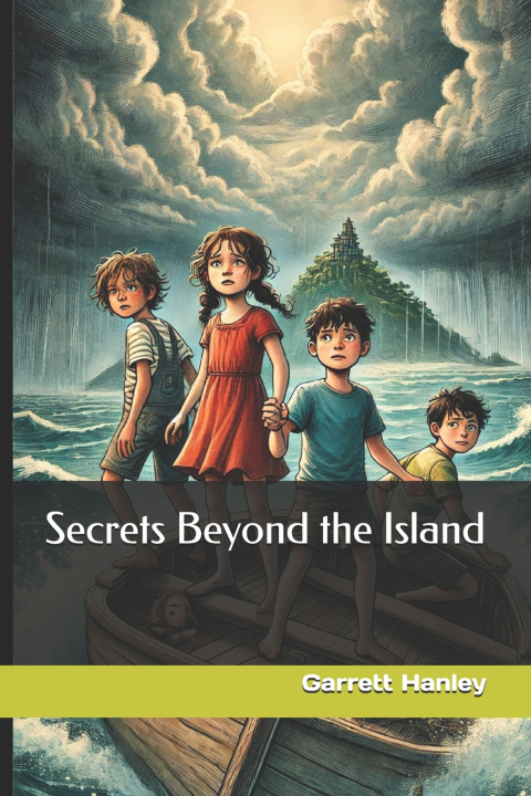 Книга Secrets Beyond the Island Garrett Hanley