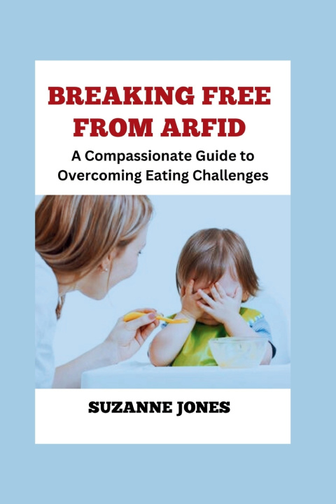 Kniha BREAKING FREE From ARFID SUZANNE JONES