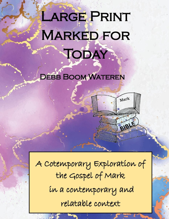 Knjiga Large Print Marked for Today Debb Boom Wateren