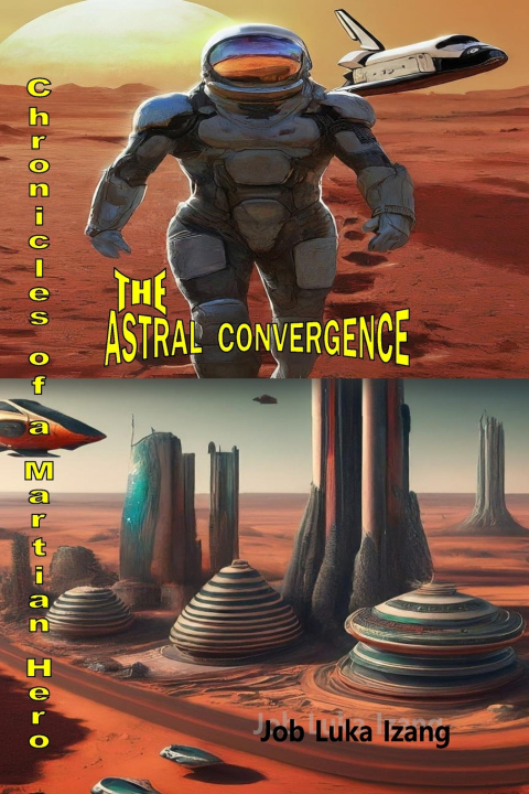 Könyv THE ASTRAL CONVERGENCE JOB LUKA IZANG M.Sc