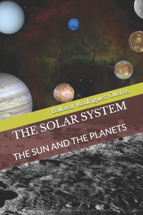 Kniha THE SOLAR SYSTEM Baltasar Rodríguez Oteros