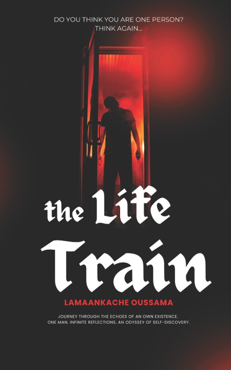 Книга The Life Train Oussama LAMAANKACHE