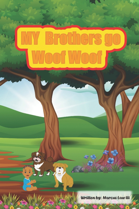Kniha My Brothers Go Woof Woof Justine Monae Law