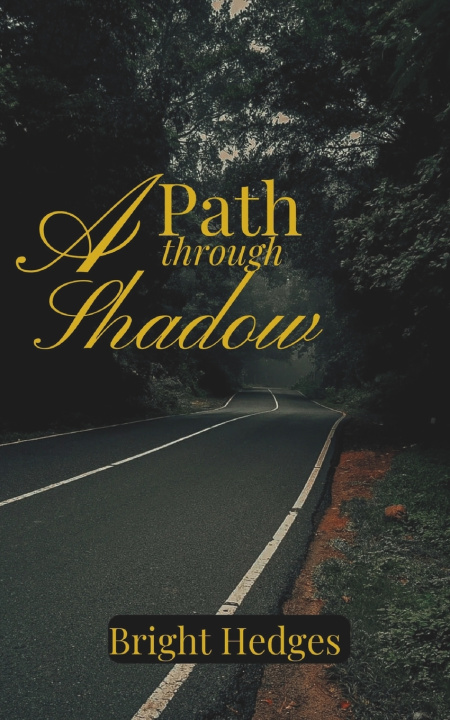 Kniha A Path through Shadow Bright Hedges