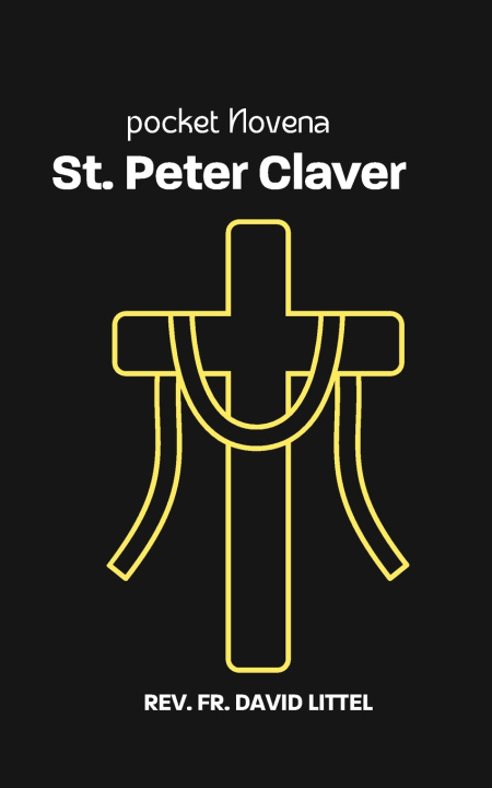 Книга St. Peter Claver REV FR. DAVID LITTEL