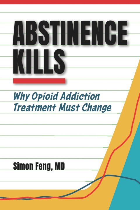 Kniha Abstinence Kills Simon Feng MD