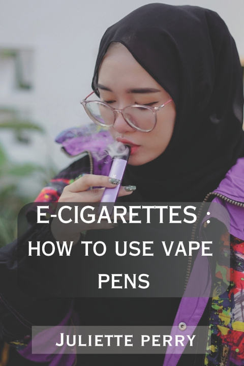 Könyv E-CIGARETTES JULIETTE PERRY