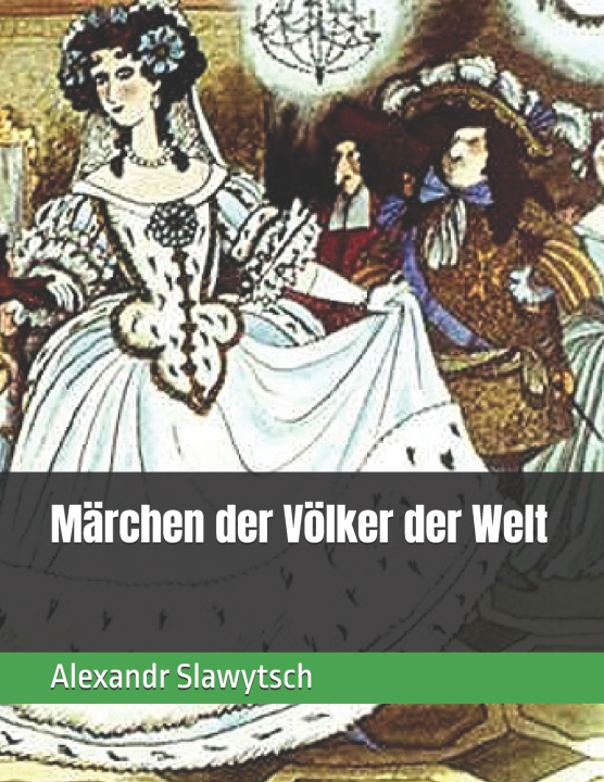 Книга Märchen der Völker der Welt Alexandr Slawytsch