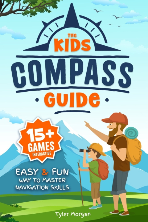 Kniha The Kids' Compass Guide Tyler Morgan