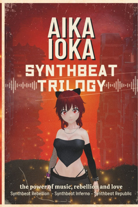 Könyv Synthbeat Trilogy Aika Ioka