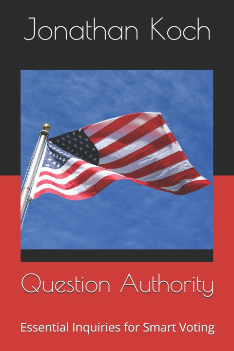 Kniha Question Authority Jonathan Koch