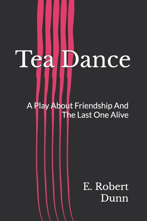 Kniha Tea Dance E. Robert Dunn