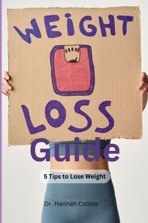 Kniha Weight Loss Guide Dr. Hannah Collins