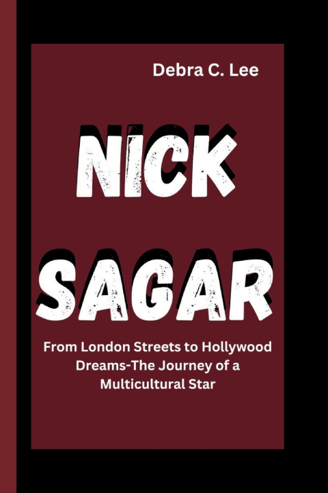 Kniha NICK SAGAR Debra C. Lee