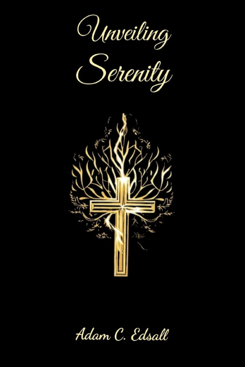 Kniha Unveiling Serenity Adam Edsall