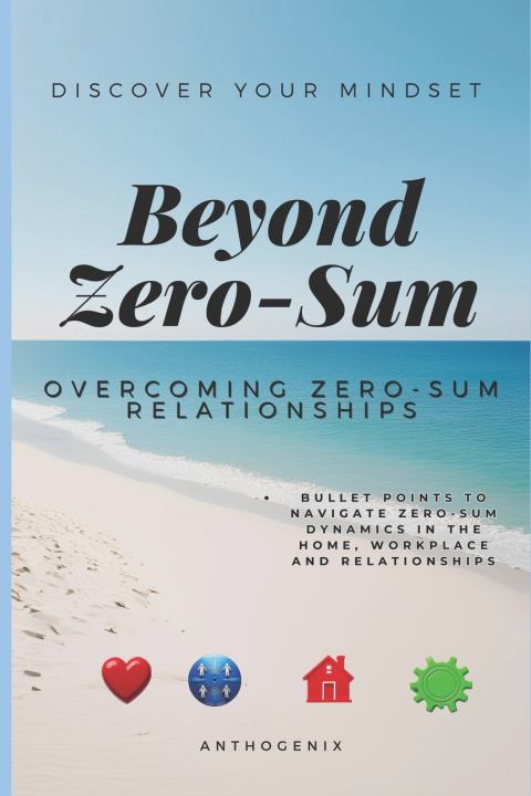 Könyv Beyond Zero-Sum A E Delamar
