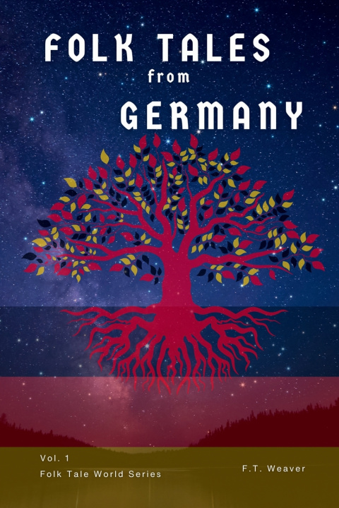 Kniha Folk Tales from Germany F.T. Weaver