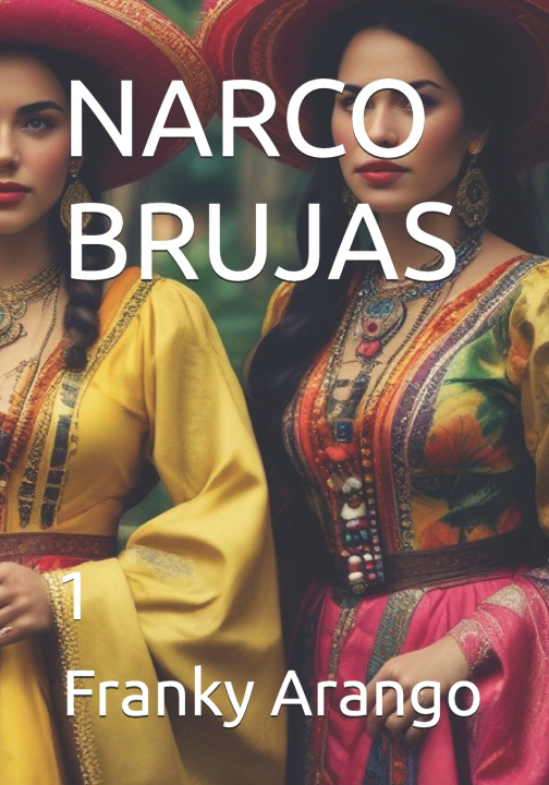 Kniha NARCO BRUJAS Franky Doneidi Arango