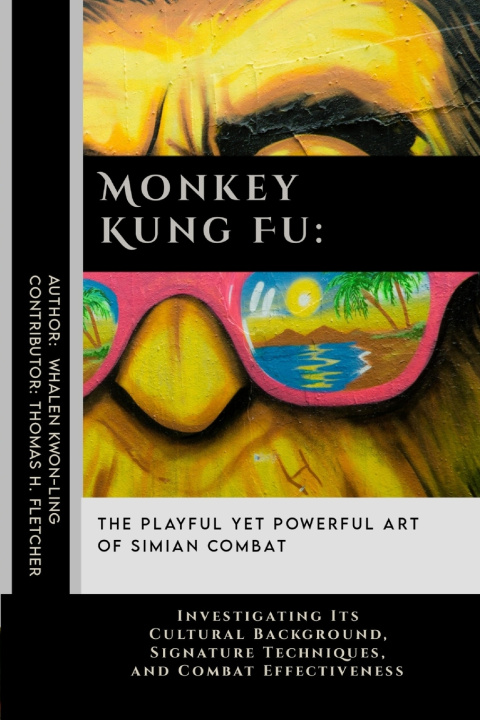 Kniha Monkey Kung Fu Thomas H. Fletcher