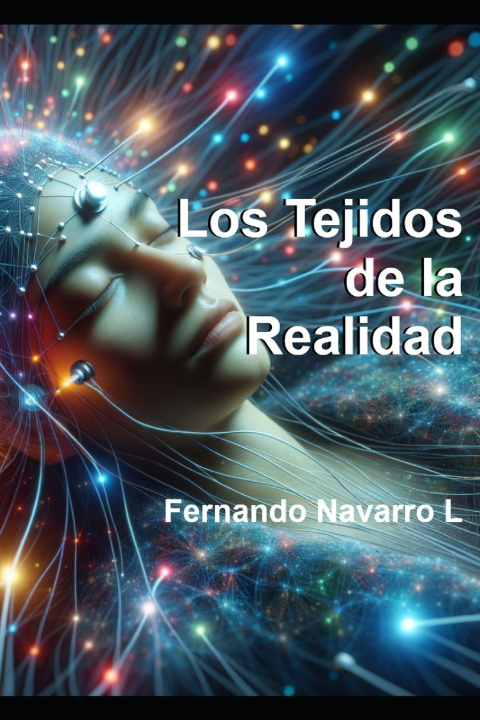 Kniha Los Tejidos dee la Realidad Fernando Navarro
