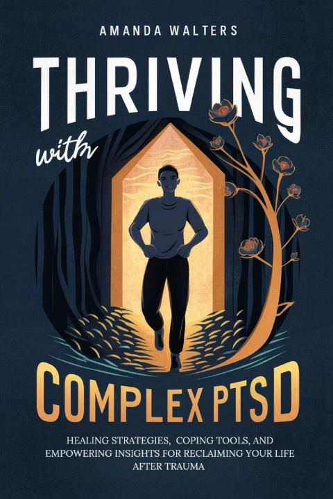 Kniha Thriving with Complex PTSD Amanda Walters