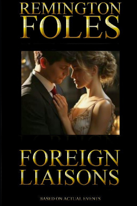 Kniha Foreign Liaisons Remington Foles