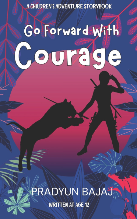 Kniha Go Forward With Courage Pradyun Bajaj