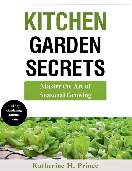 Kniha KITCHEN GARDEN SECRETS Katherine H. Prince