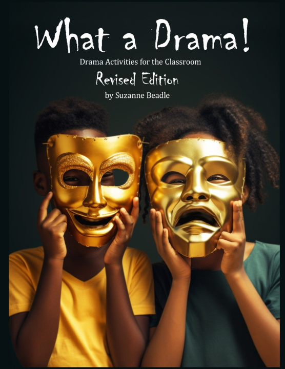 Kniha What A Drama! Suzanne A. Beadle