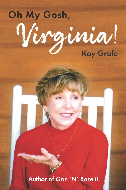 Kniha Oh My Gosh, Virginia! Kay Grafe