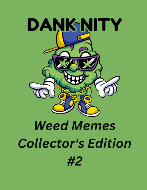 Kniha Dank Nity Weed Memes Collector's Edition 2 DeAndre Morrow