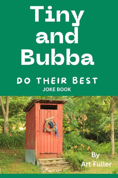 Kniha Tiny and Bubba Do Their Best Art Fuller