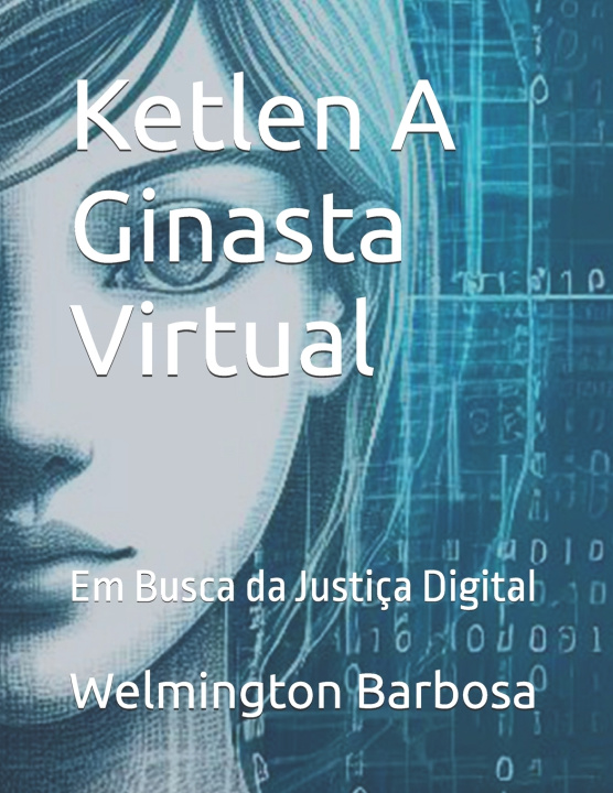 Kniha Ketlen A Ginasta Virtual Welmington Barbosa