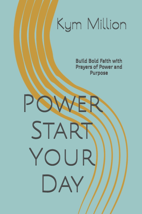 Kniha Power Start Your Day Kym Million