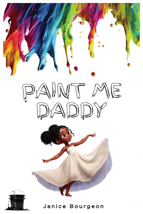 Kniha Paint Me Daddy Janice Bourgeon