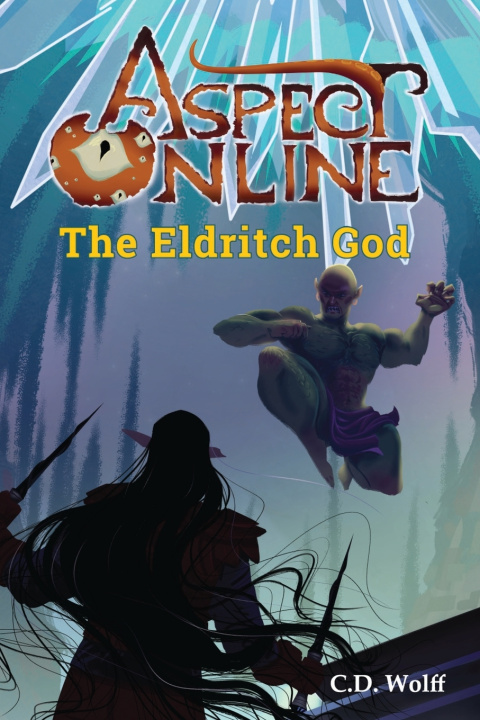 Kniha The Eldritch God C.D. Wolff