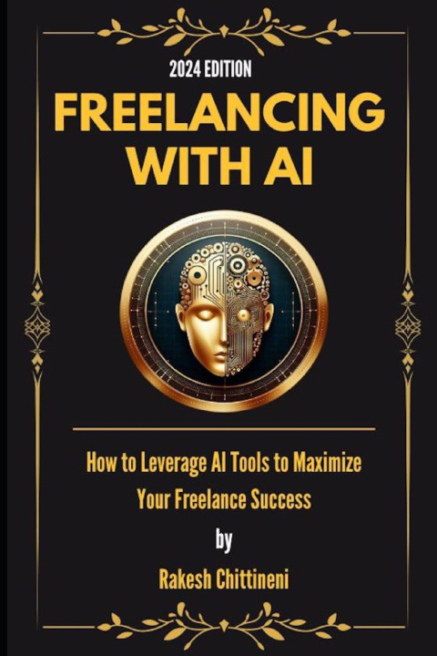 Könyv Freelancing with AI Rakesh Chittineni
