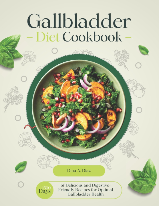 Kniha Gallbladder Diet Cookbook Dina A. Diaz